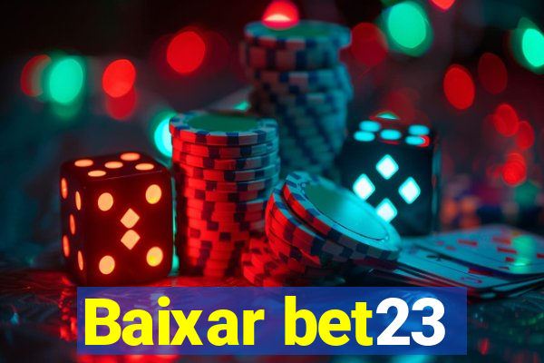 Baixar bet23